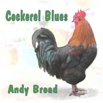 Cockerel Blues - Andy Broad